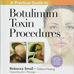 دانلود کتاب A Practical Guide to Botulinum Toxin Procedures 1st Edition