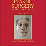 دانلود کتاب The Unfavorable Result in Plastic Surgery: Avoidance and Treatment 4th Edition + Video