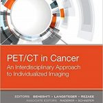 دانلود کتاب PET/CT in Cancer: An Interdisciplinary Approach to Individualized Imaging