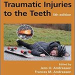 دانلود کتاب Textbook and Color Atlas of Traumatic Injuries to the Teeth 5th Edition
