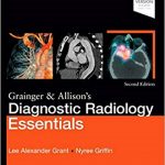 دانلود کتاب Grainger & Allison’s Diagnostic Radiology Essentials 2nd Edition
