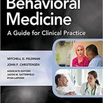 دانلود کتاب Behavioral Medicine A Guide for Clinical Practice 5th Edition + Video