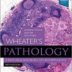 دانلود کتاب Wheater’s Pathology: A Text, Atlas and Review of Histopathology 6th Edition
