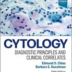Cytology: Diagnostic Principles and Clinical Correlates 5th Edition