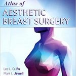 دانلود کتاب Atlas of Contemporary Aesthetic Breast Surgery + Video