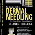 دانلود کتاب The Concise Guide to Dermal Needling 3rd Edition