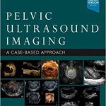دانلود کتاب Pelvic Ultrasound Imaging: A Cased-Based Approach