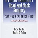 دانلود كتاب Otolaryngology-Head and Neck Surgery: Clinical Reference Guide 6th Edition