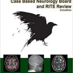 دانلود کتاب Raven Neurology Review: Case Based Board and RITE Review 2nd Edition
