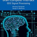 دانلود كتاب Brain Computer Interface: EEG Signal Processing 1st Edition