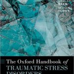 دانلود کتاب The Oxford Handbook of Traumatic Stress Disorders 2nd Edition