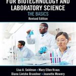 دانلود کتاب Laboratory Manual for Biotechnology and Laboratory Science: The Basics 1st Edition