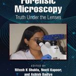 دانلود کتاب Forensic Microscopy: Truth Under the Lenses 1st Edition