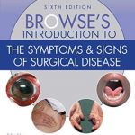 دانلود کتاب Browse’s Introduction to the Symptoms & Signs of Surgical Disease 6th Edition