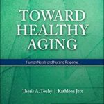 دانلود کتاب Toward Healthy Aging: Human Needs and Nursing Response 11th Edition