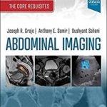 دانلود کتاب Abdominal Imaging: The Core Requisites 1st Edition