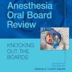 دانلود کتاب Anesthesia Oral Board Review 2nd Edition