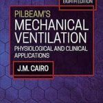 دانلود کتاب Pilbeam’s Mechanical Ventilation: Physiological and Clinical Applications 8th Edition