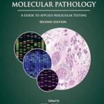 دانلود کتاب Diagnostic Molecular Pathology: A Guide to Applied Molecular Testing 2nd Edition