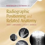 دانلود کتاب Bontrager’s Textbook of Radiographic Positioning and Related Anatomy 10th Edition