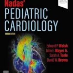 دانلود کتاب Nadas’ Pediatric Cardiology 3rd Edition