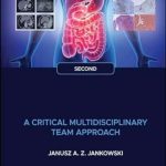 دانلود کتاب Gastrointestinal Oncology: A Critical Multidisciplinary Team Approach 2nd Edition