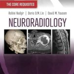 دانلود کتاب Neuroradiology: The Core Requisites 5th Edition