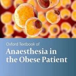 دانلود کتاب Oxford Textbook of Anaesthesia for the Obese Patient 1st Edition