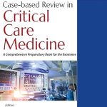 دانلود کتاب Case-based Review in Critical Care Medicine 2nd Edition