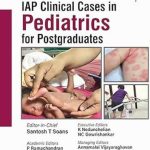 دانلود کتاب IAP Clinical Cases in Pediatrics for Postgraduates 1st Edition