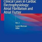 دانلود کتاب Clinical Cases in Cardiac Electrophysiology: Atrial Fibrillation and Atrial Flutter: Vol. 2 1st Edition