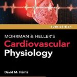 دانلود کتاب LANGE Mohrman and Heller’s Cardiovascular Physiology 10th Edition