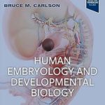 دانلود کتاب Human Embryology and Developmental Biology 7th Edition + Video