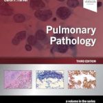 دانلود کتاب Pulmonary Pathology (Foundations in Diagnostic Pathology) 3rd Edition