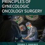 دانلود کتاب Principles of Gynecologic Oncology Surgery 2nd Edition + Video