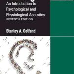 دانلود کتاب Hearing: An Introduction to Psychological and Physiological Acoustics 7th Edition
