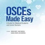 دانلود کتاب Osces Made Easy: Guide for Medical Students & Junior Doctors 1st Edition