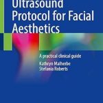 دانلود کتاب Ultrasound Protocol for Facial Aesthetics: A practical clinical guide 1st Edition