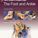 دانلود کتاب Master Techniques in Orthopaedic Surgery: The Foot and Ankle 4th Edition