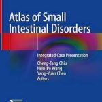 دانلود کتاب Atlas of Small Intestinal Disorders: Integrated Case Presentation 1st Edition