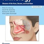 دانلود کتاب Rhinology: Diseases of the Nose, Sinuses, and Skull Base 2nd Edition + Video