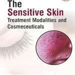 دانلود کتاب The Sensitive Skin: Treatment Modalities and Cosmeceuticals 1st Edition