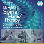 دانلود کتاب Makofsky’s Spinal Manual Therapy: An Introduction to Soft Tissue Mobilization, Spinal Manipulation, Therapeutic and Home Exercises 3rd Edition + Video