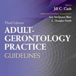دانلود کتاب Adult-Gerontology Practice Guidelines 3rd Edition