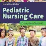 دانلود کتاب Pediatric Nursing Care: A Concept-Based Approach 1st Edition