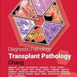 دانلود کتاب Diagnostic Pathology: Transplant Pathology 3rd Edition