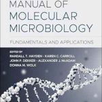 دانلود كتاب Manual of Molecular Microbiology: Fundamentals and Applications 1st Edition
