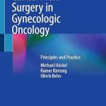 دانلود کتاب Cancer Field Surgery in Gynecologic Oncology: Principles and Practice 1st Edition