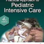 دانلود کتاب Practical Approach to Pediatric Intensive Care 4th Edition