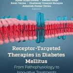 دانلود کتاب Receptor-Targeted Therapies in Diabetes Mellitus: From Pathophysiology to Innovative Treatments 1st Edition